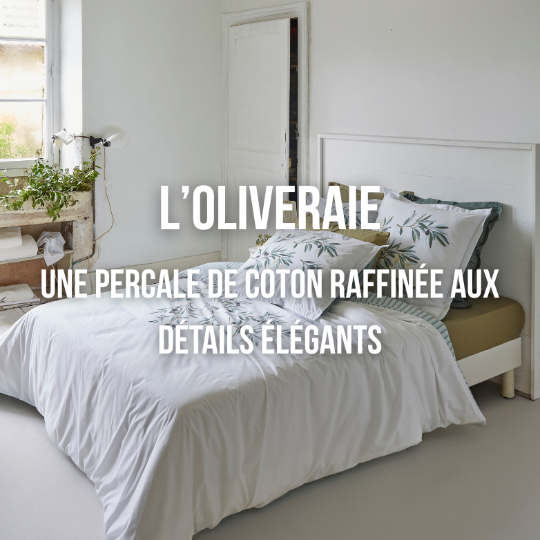 Linge de lit percale l'oliveraie 