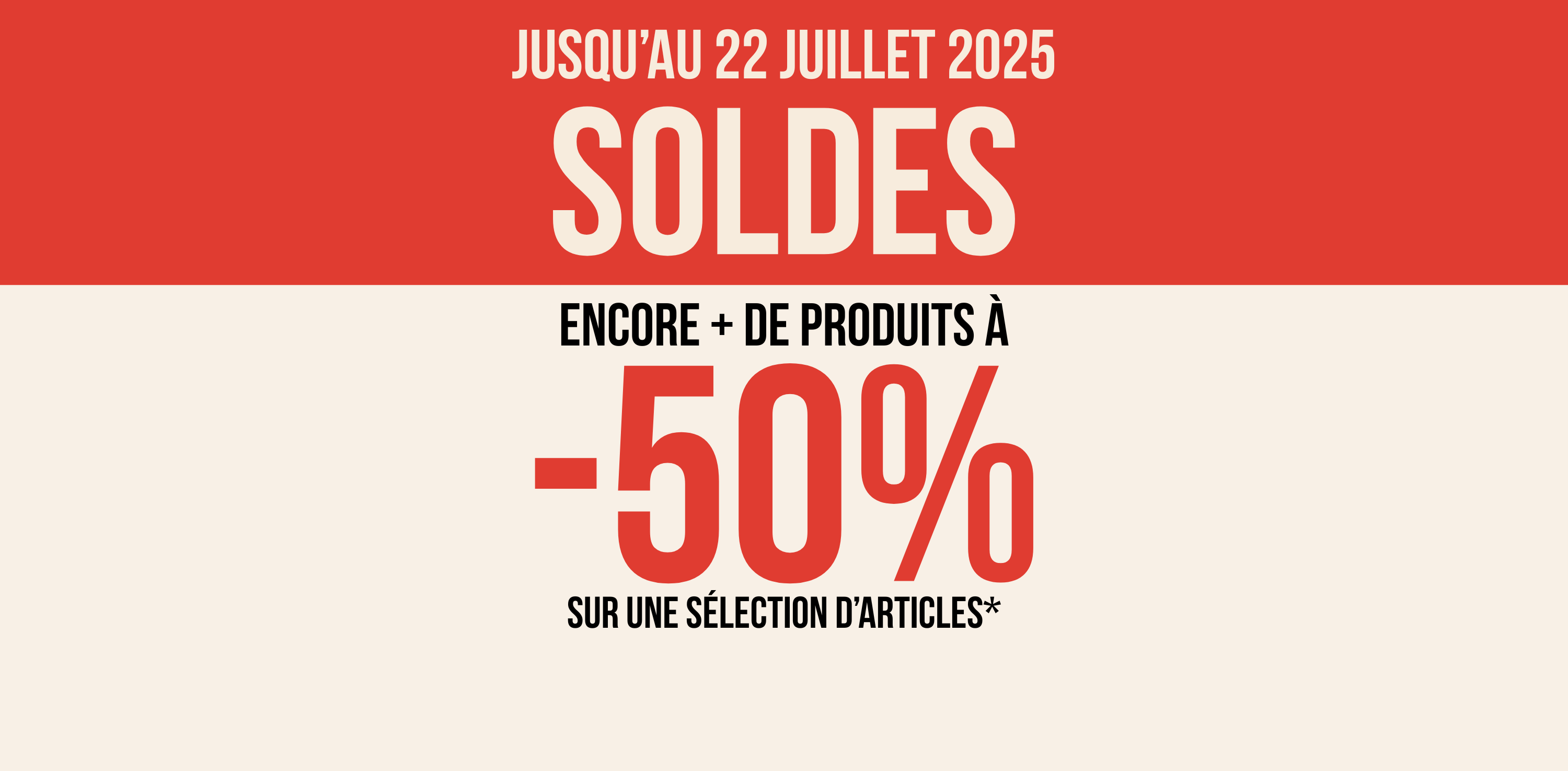 Soldes jusqu'à 50% !