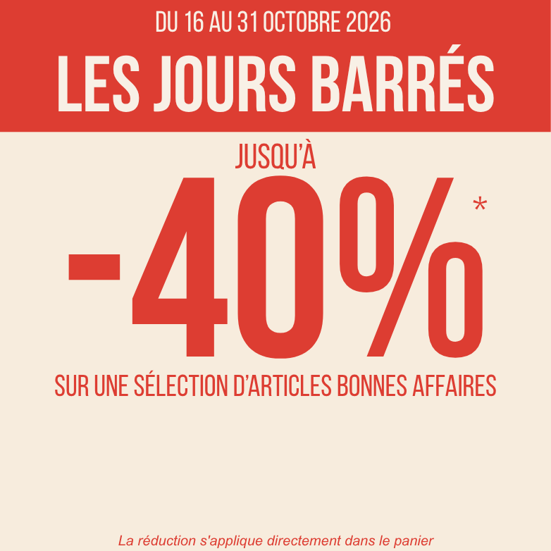 Jours barrés - Jusqu'à -40% sur une sélection