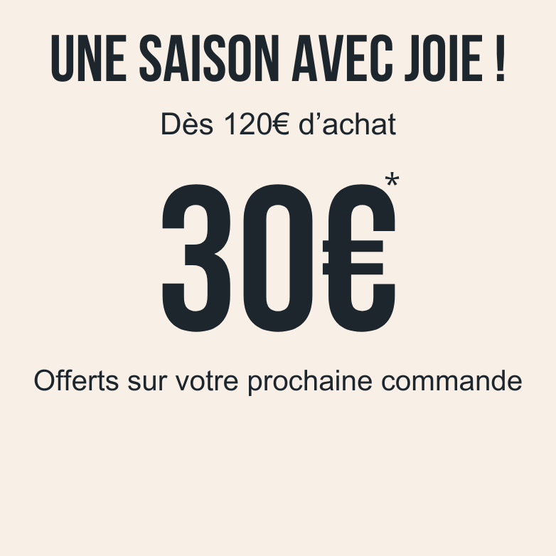 30€ offerts sur votre prochaine commande 