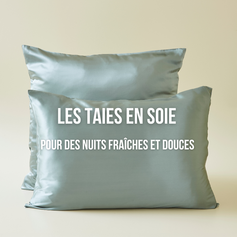 Les taies en soie 