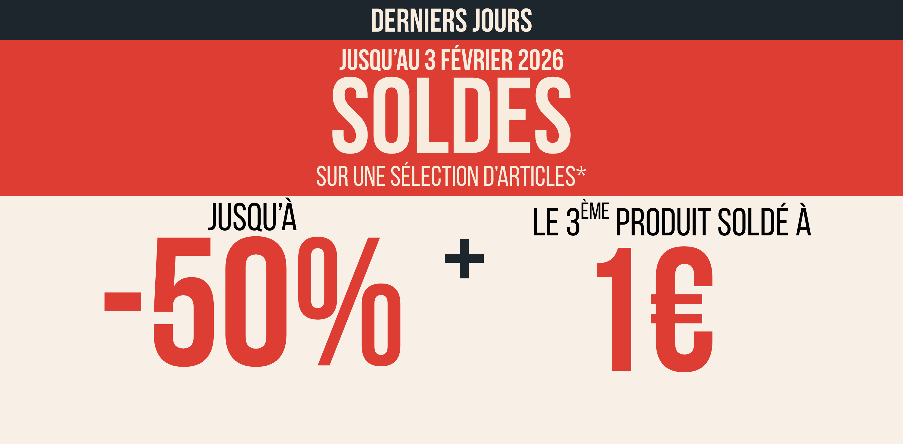 SOLDES jusqu'à -50% et le 3ème à 1euro