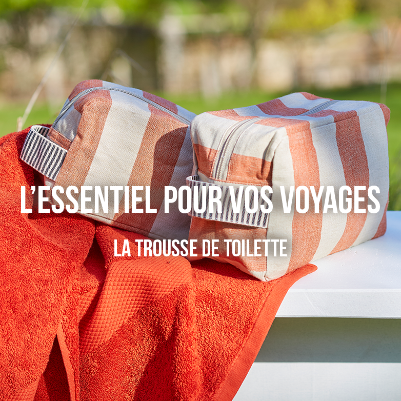 Les trousses de toilettes