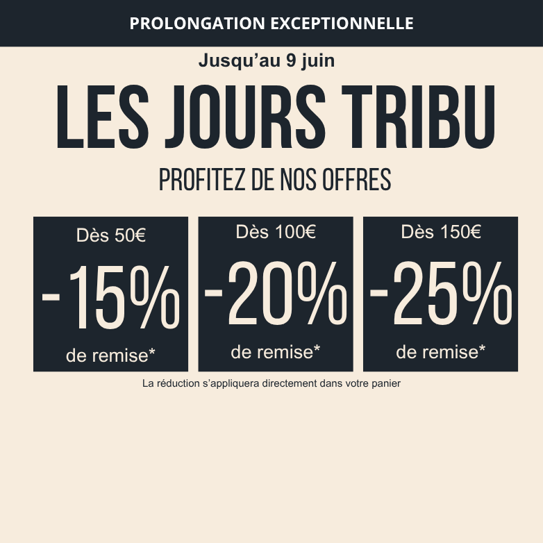 Jours Tribu : Jusqu'à -25% de réduction