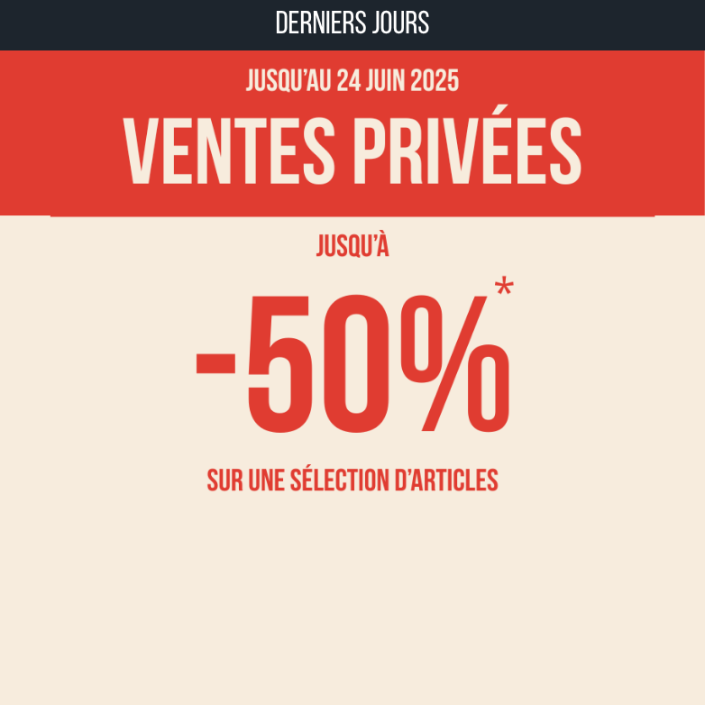 Ventes privées jusqu'à 50% !